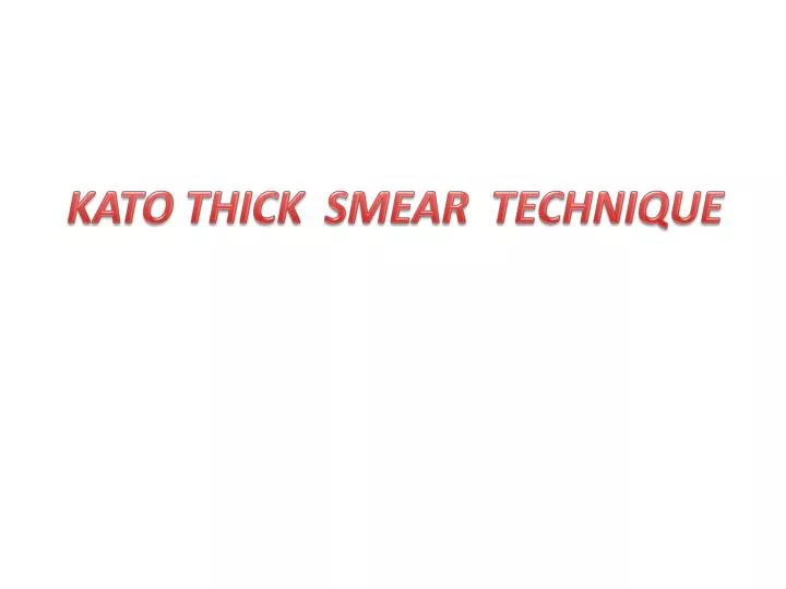 kato thick smear technique