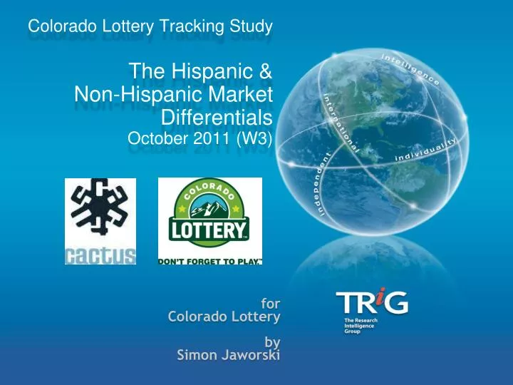 colorado lottery tracking study the hispanic non hispanic market differentials october 2011 w3