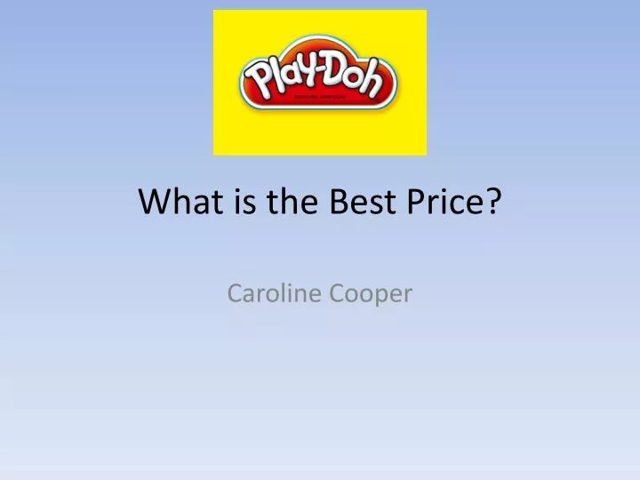 what is the best price