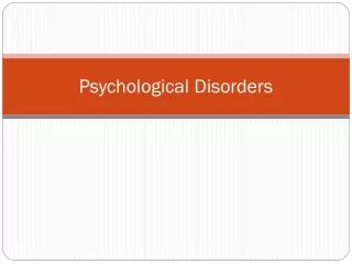 Psychological Disorders