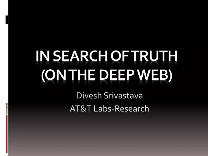 in search of truth on the deep web