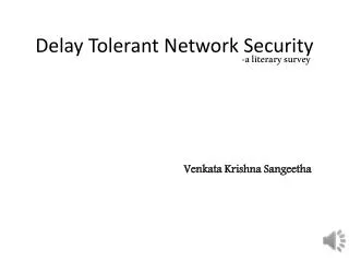 Delay Tolerant Network Security