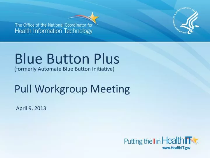 blue button plus formerly automate blue button initiative pull workgroup meeting