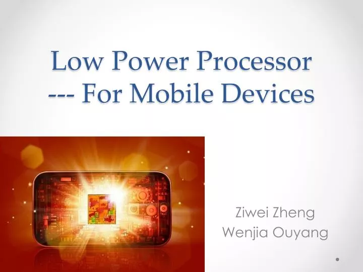 low power processor for mobile devices