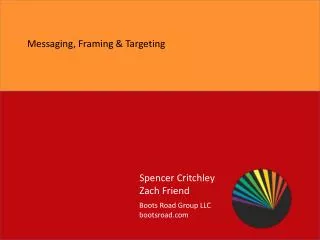 Messaging, Framing &amp; Targeting