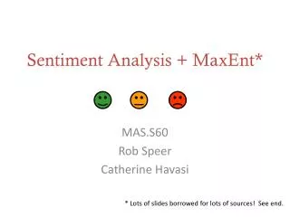 Sentiment Analysis + MaxEnt *