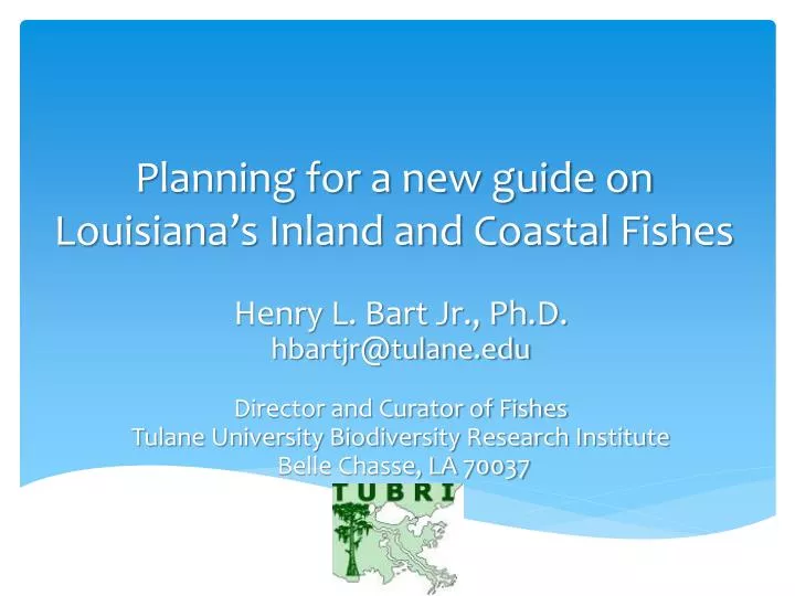 planning for a new guide on louisiana s inland and coastal f ishes