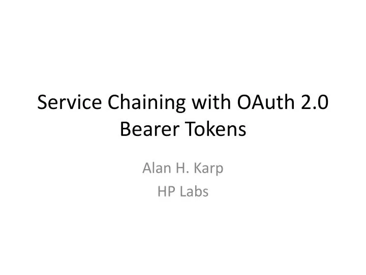 service chaining with oauth 2 0 bearer tokens