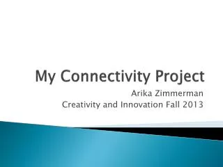 My Connectivity Project