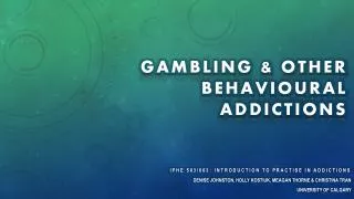 Gambling &amp; Other behavioural addictions