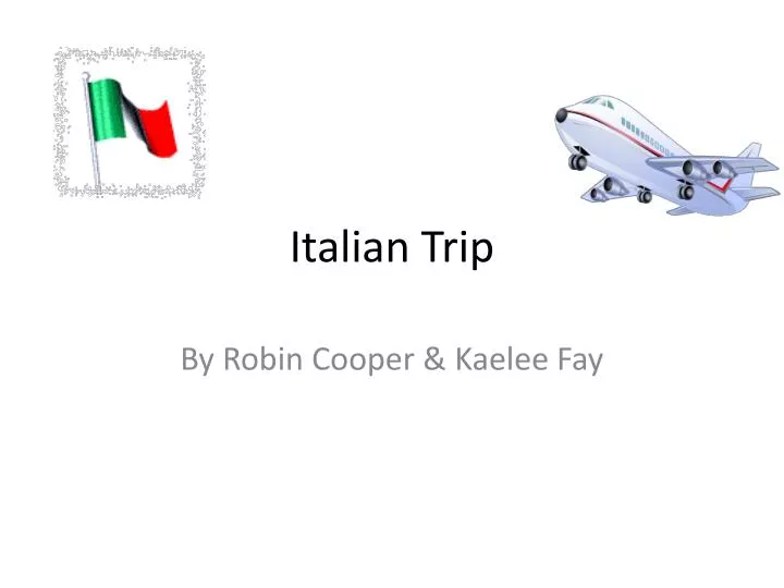 italian trip