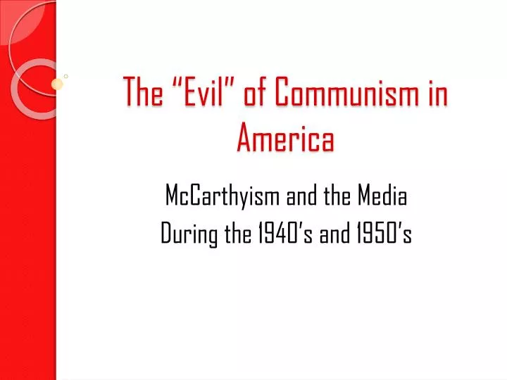 the evil of communism in america