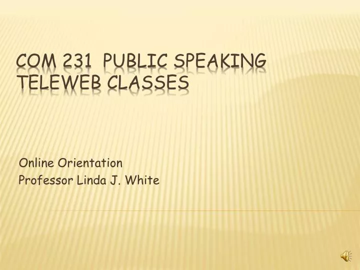 online orientation professor linda j white