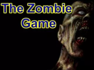 The Zombie Game