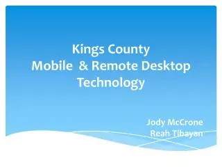 Kings County Mobile &amp; Remote Desktop Technology