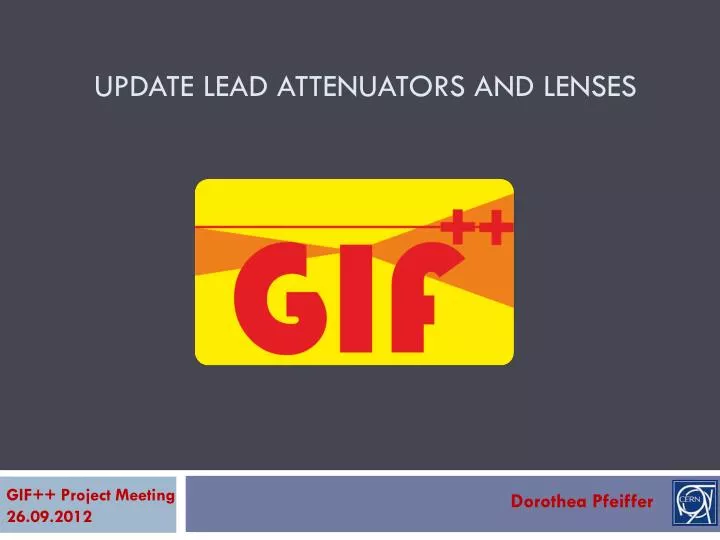 update lead attenuators and lenses
