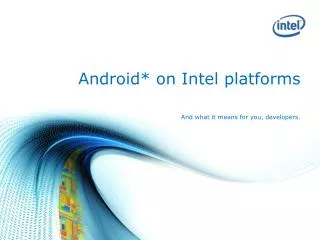 Android* on Intel platforms