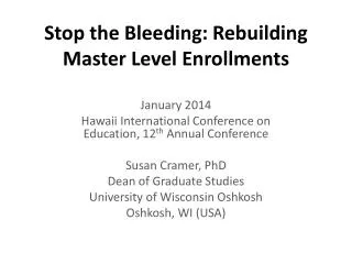 Stop the Bleeding: Rebuilding Master Level Enrollments