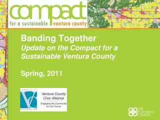 Banding Together Update on the Compact for a Sustainable Ventura County Spring, 2011