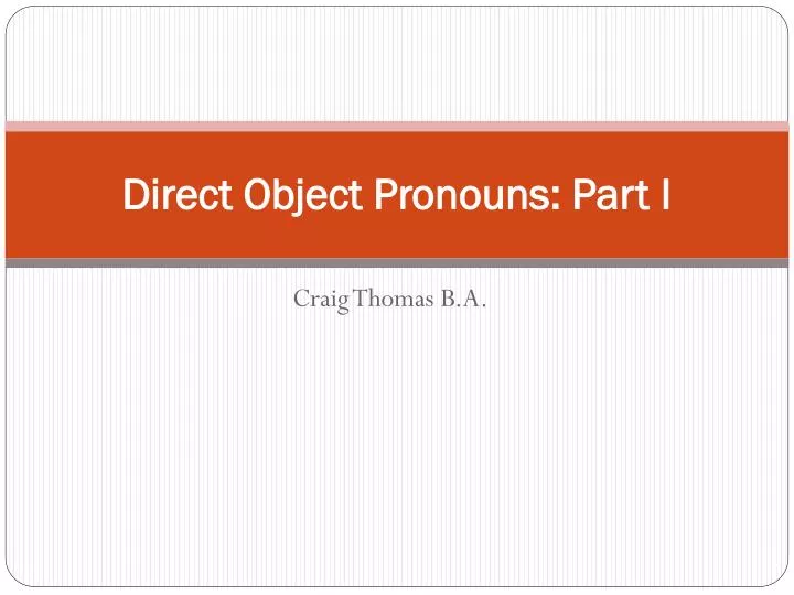 direct object pronouns part i