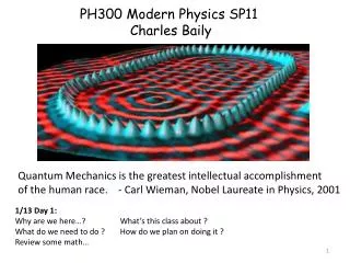 PH300 Modern Physics SP11 Charles Baily