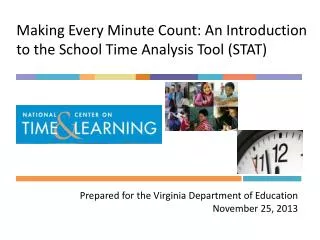 Making Every Minute Count: An Introduction to the School Time Analysis Tool (STAT)