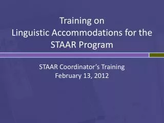 Training on Linguistic Accommodations for the STAAR Program