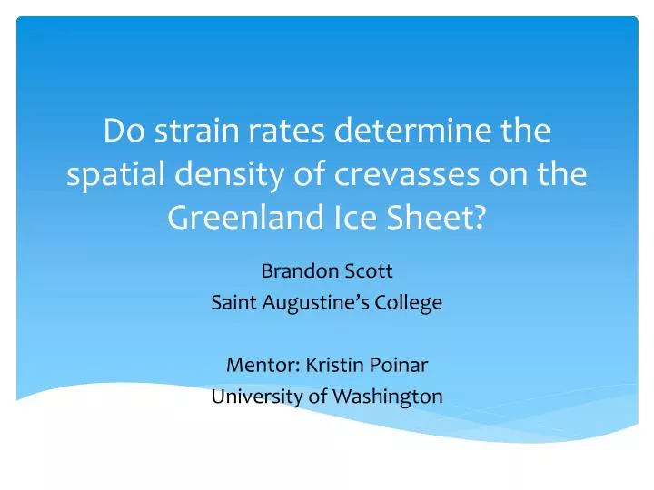 do strain rates determine the spatial density of crevasses on the greenland ice sheet