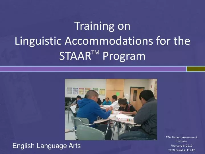 training on linguistic accommodations for the staar tm program