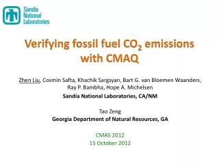 Verifying fossil fuel CO 2 emissions with CMAQ