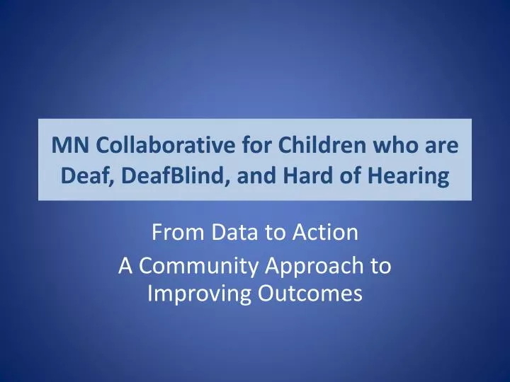 mn collaborative for children who are deaf deafblind and hard of hearing