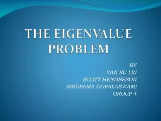 THE EIGENVALUE PROBLEM