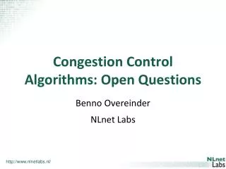 Congestion Control Algorithms : Open Questions