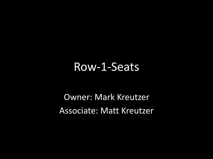 row 1 seats