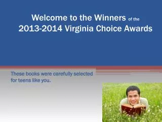 Welcome to the Winners of the 2013-2014 Virginia Choice Awards