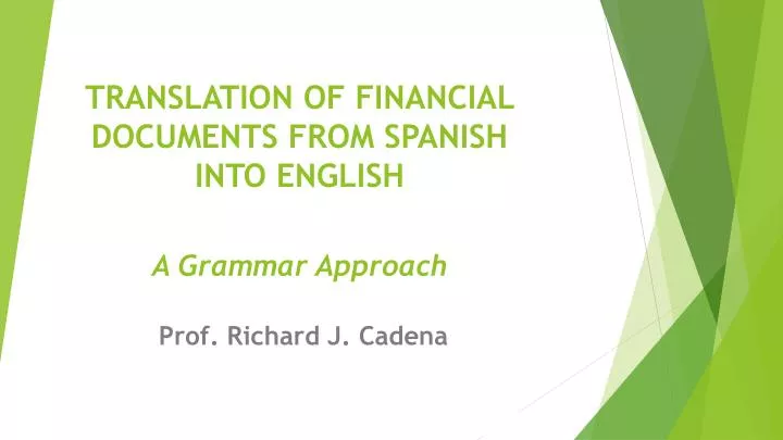 translation of financial documents from spanish into english a grammar approach