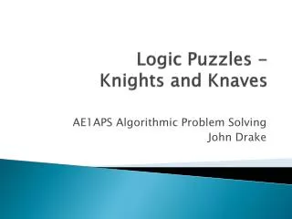 Logic Puzzles - Knights and Knaves