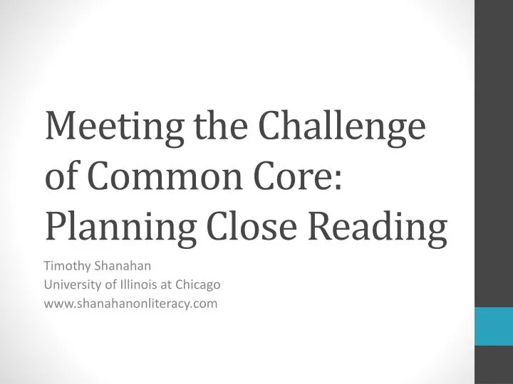 meeting the challenge of common core planning close reading
