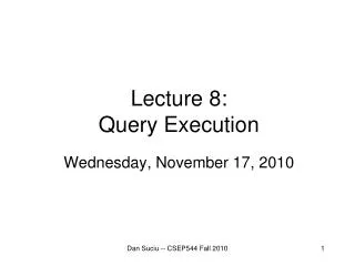 Lecture 8: Query Execution