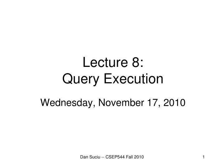 lecture 8 query execution