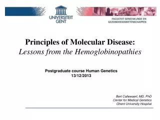 Principles of Molecular Disease : Lessons from the Hemoglobinopathies