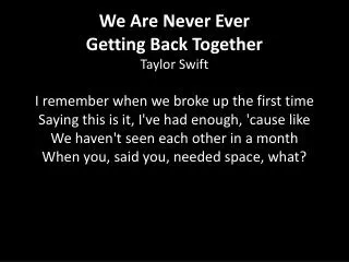 We Are Never Ever Getting Back Together Taylor Swift