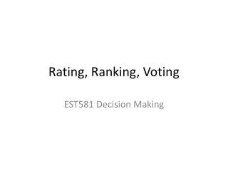 Rating, Ranking, Voting