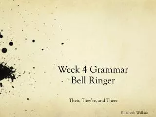 Week 4 Grammar Bell Ringer