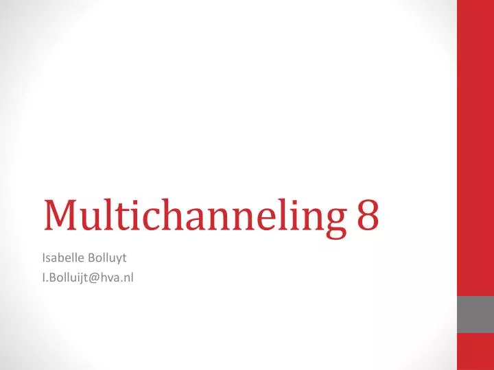 multichanneling 8