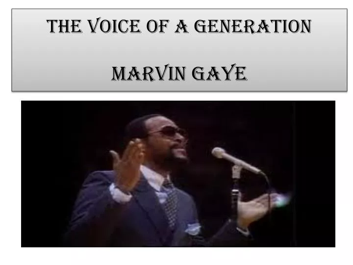 the voice of a generation marvin gaye