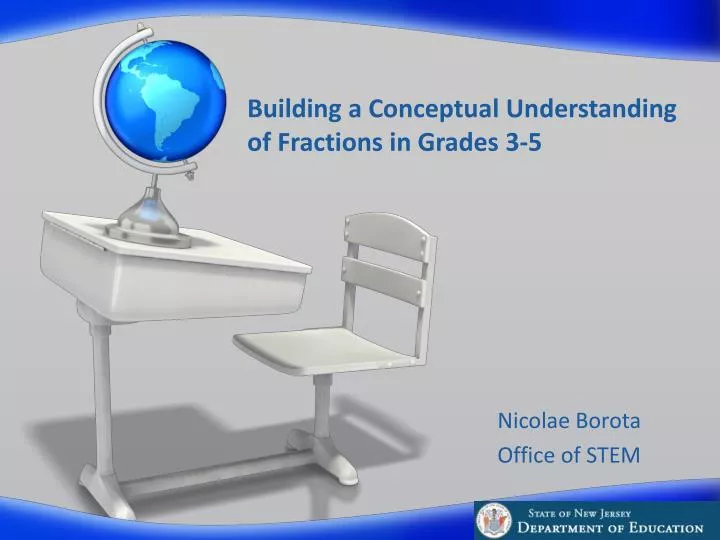 building a conceptual understanding of fractions in grades 3 5