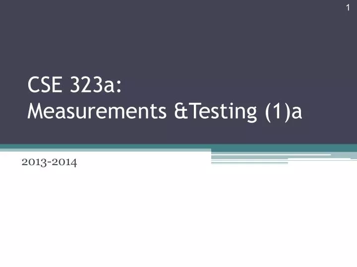 cse 323a measurements testing 1 a