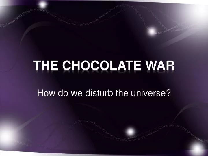 the chocolate war