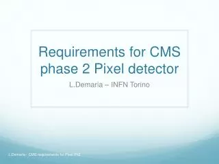 Requirements for CMS phase 2 Pixel detector